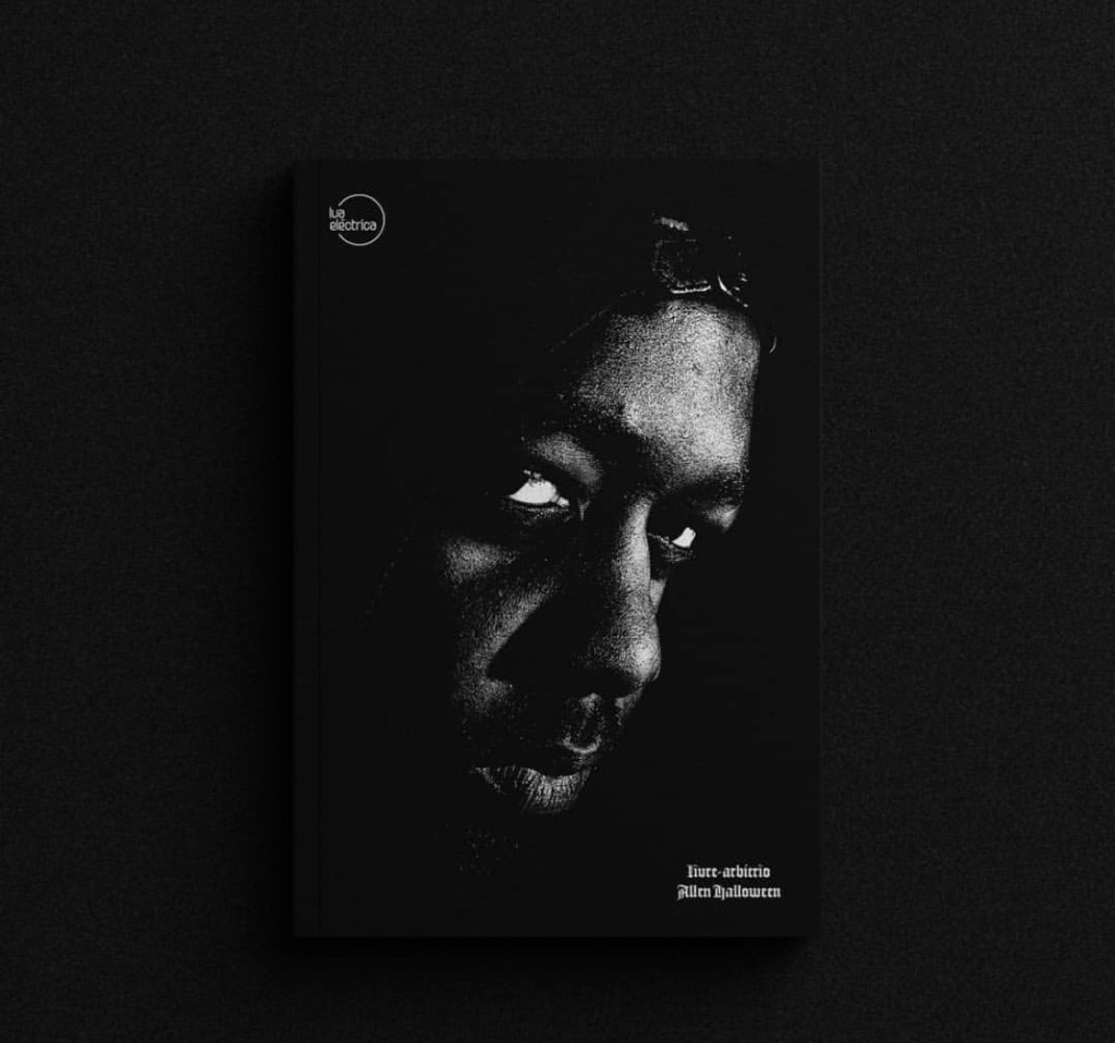 Allen Halloween launched his first book “Livre Arbítrio” – Biography |&nbsp;Nobalur
