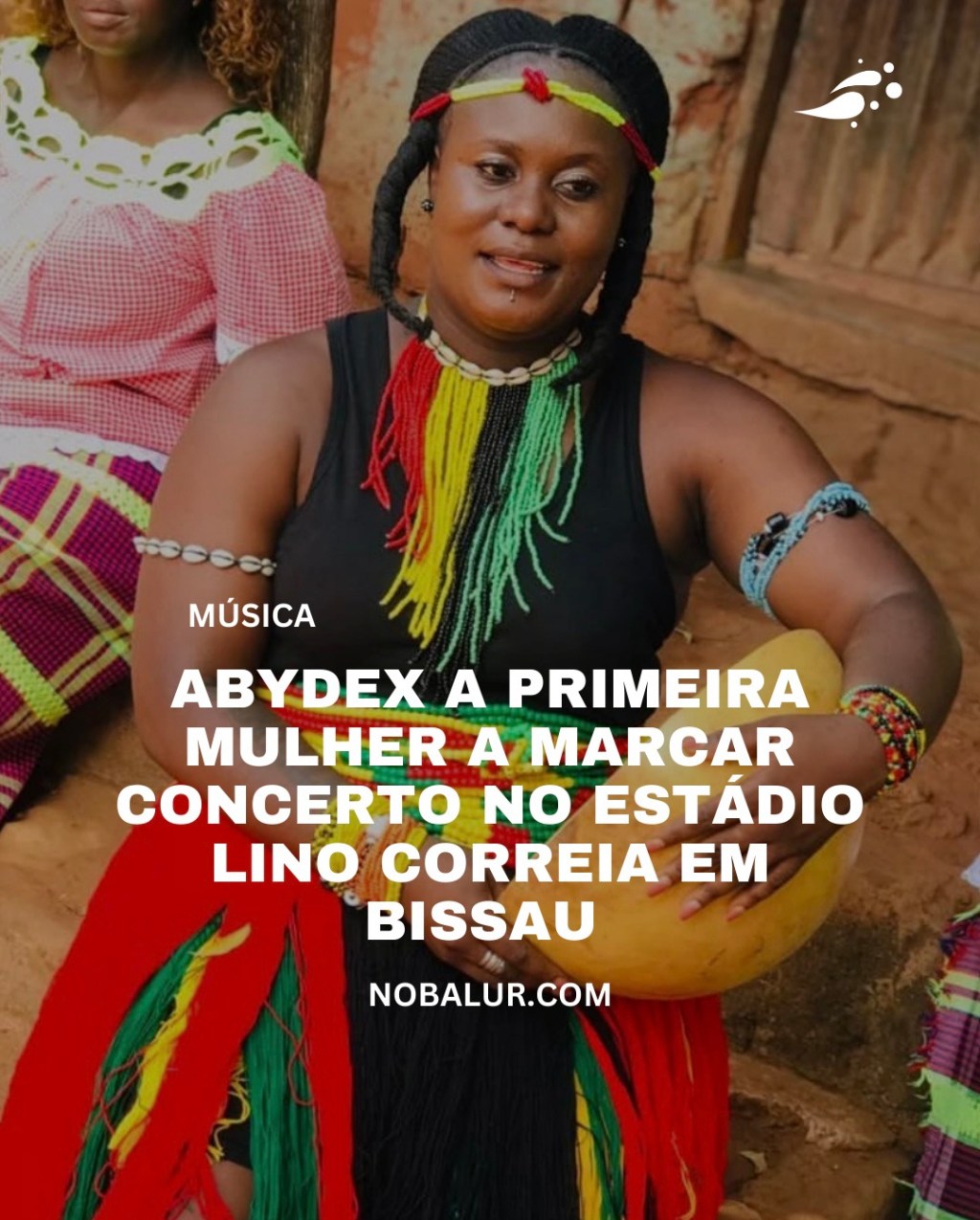ABYDEX A PRIMEIRA MULHER A MARCAR CONCERTO NO ESTÁDIO LINO CORREIA EM&nbsp;BISSAU
