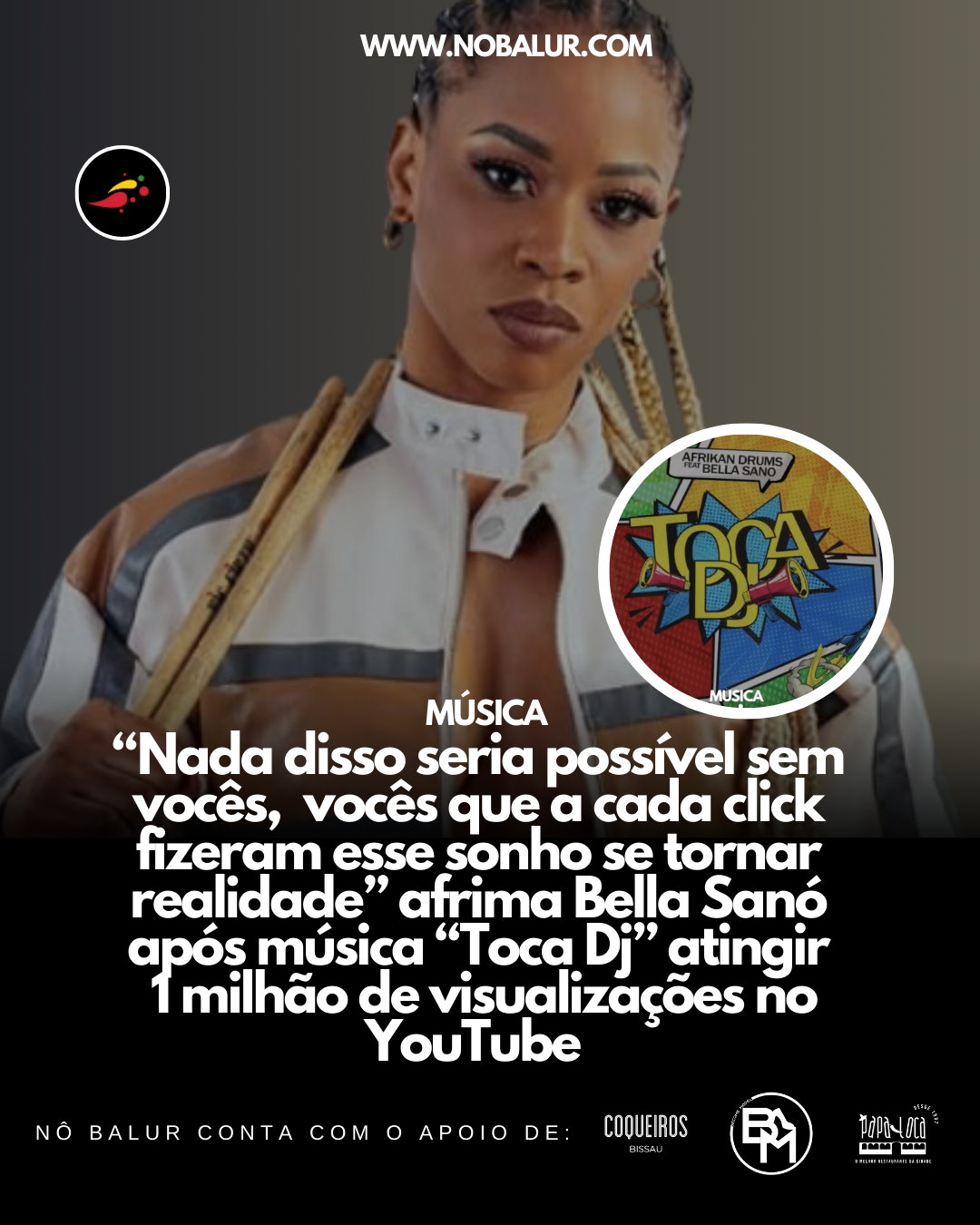MÚSICA: Bella Sanó celebra 1 milhão de visualizações no YouTube com “Toca Dj”